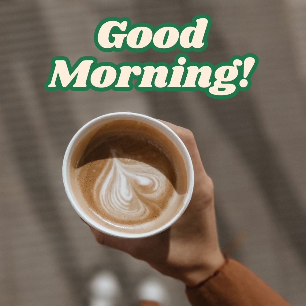 Good Morning Wishes With Coffee Cup | Good Morning Images With Coffee Cup quotes and wishes
