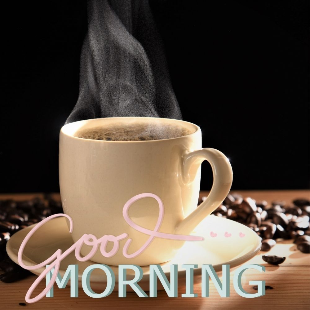Good Morning Wishes With Coffee Cup | Good Morning Images With Coffee Cup quotes and wishes