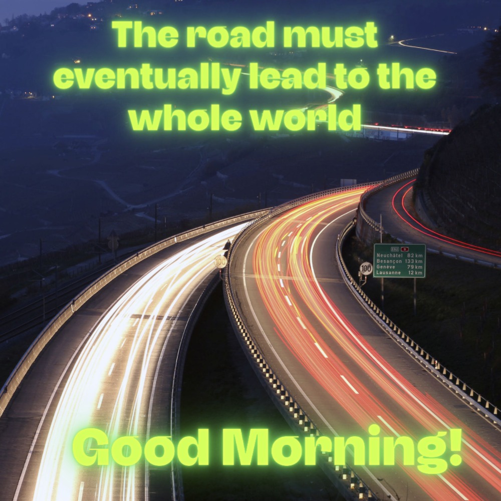 Good Morning Wishes Image With Highways | Good Morning Images With Quotes quotes and wishes