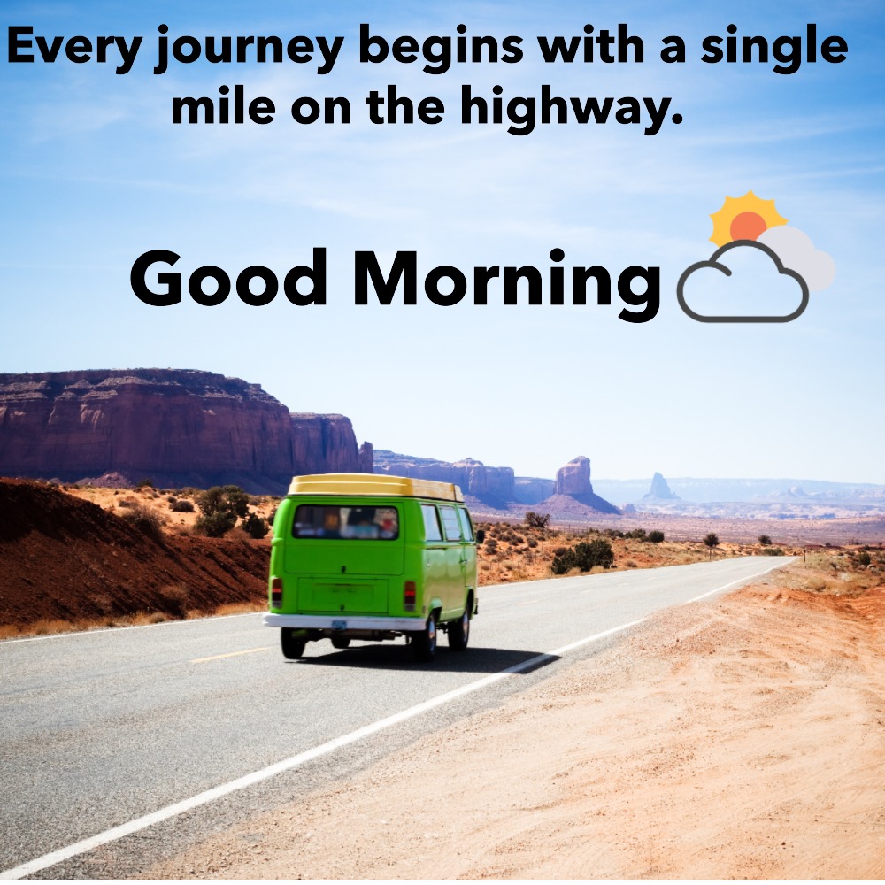 Good Morning Wishes Image With Highway | Good Morning Images With Quotes quotes and wishes