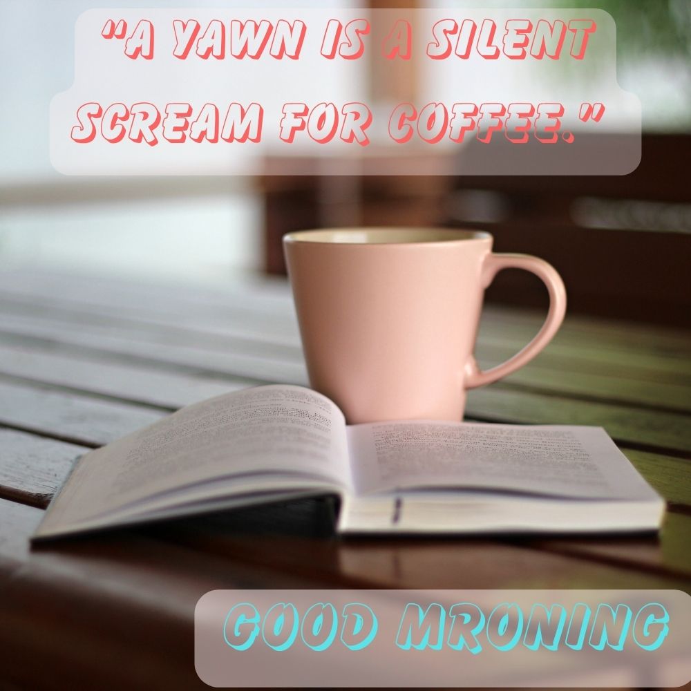 Good Morning Images With Quotes | Good Morning Images With Quotes quotes and wishes